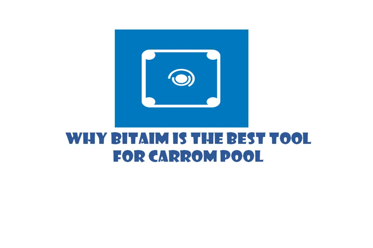 Why bitAIM is the Best Tool for Carrom Pool